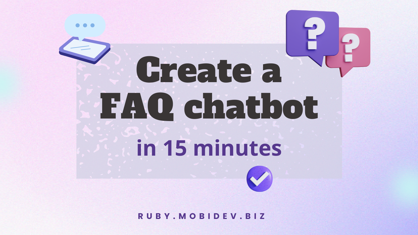 FAQ chatbot in 15 minutes - cover image