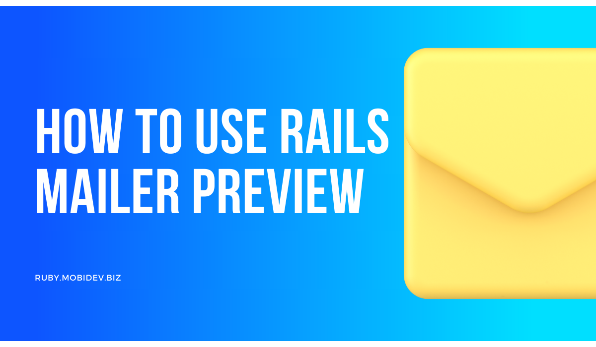 How to use Rails mailer preview - cover image