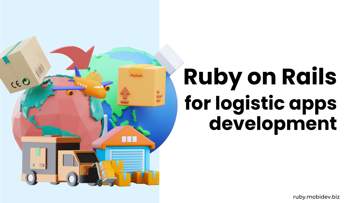 Ruby on Rails for logistic apps development - cover image