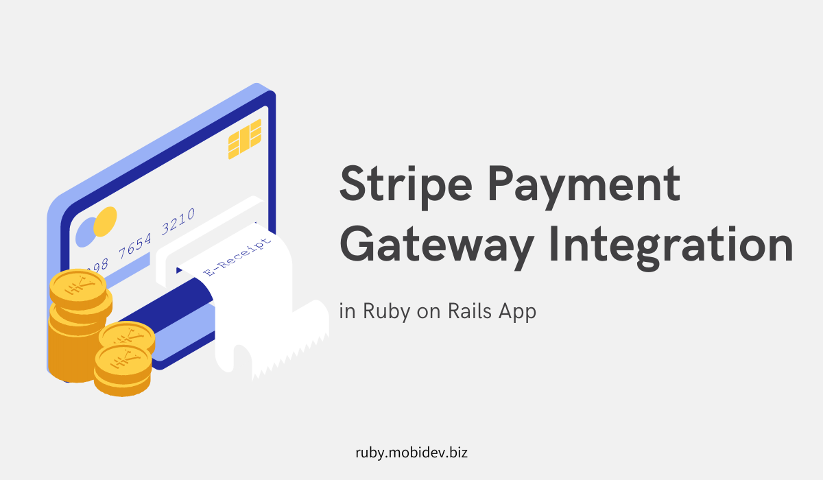 Stripe Payment Gateway Integration in Ruby on Rails App - cover image